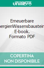 Erneuerbare EnergienWissensbausteine. E-book. Formato PDF ebook di Max Blatter