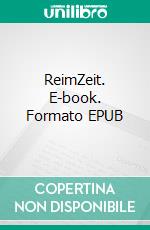 ReimZeit. E-book. Formato EPUB ebook