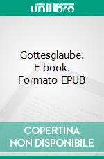 Gottesglaube. E-book. Formato EPUB ebook