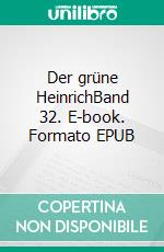 Der grüne HeinrichBand 32. E-book. Formato EPUB ebook di Gottfried Keller