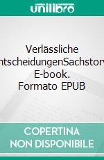 Verlässliche EntscheidungenSachstory. E-book. Formato EPUB ebook