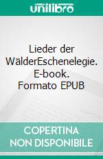 Lieder der WälderEschenelegie. E-book. Formato EPUB ebook