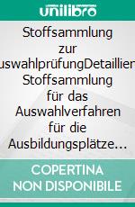 Stoffsammlung zur AuswahlprüfungDetaillierte Stoffsammlung für das Auswahlverfahren für die Ausbildungsplätze in der öffentlichen Verwaltung, der Justiz und im allgemeinen Vollzugsdienst. E-book. Formato EPUB ebook di Thomas Meisel