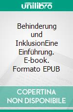 Behinderung und InklusionEine Einführung. E-book. Formato EPUB ebook