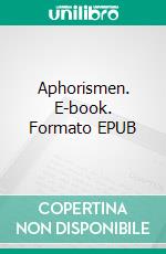 Aphorismen. E-book. Formato EPUB ebook di Eberhard Blanke