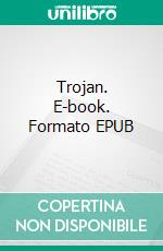 Trojan. E-book. Formato EPUB ebook