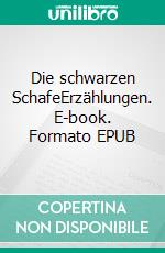 Die schwarzen SchafeErzählungen. E-book. Formato EPUB ebook di Rolf Alldag