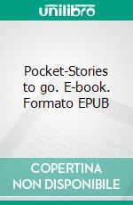 Pocket-Stories to go. E-book. Formato EPUB ebook