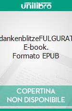 GedankenblitzeFULGURATII. E-book. Formato EPUB ebook