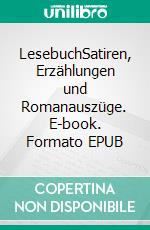 LesebuchSatiren, Erzählungen und Romanauszüge. E-book. Formato EPUB ebook