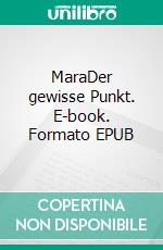 MaraDer gewisse Punkt. E-book. Formato EPUB ebook