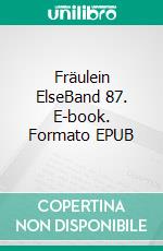 Fräulein ElseBand 87. E-book. Formato EPUB