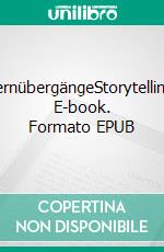 LernübergängeStorytelling. E-book. Formato EPUB ebook di Jörg Becker