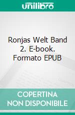 Ronjas Welt Band 2. E-book. Formato EPUB ebook