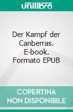 Der Kampf der Canberras. E-book. Formato EPUB ebook di Anna Fink