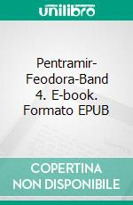 Pentramir- Feodora-Band 4. E-book. Formato EPUB ebook