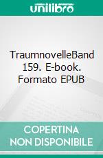 TraumnovelleBand 159. E-book. Formato EPUB ebook di Arthur Schnitzler