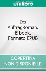 Der AuftragRoman. E-book. Formato EPUB