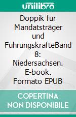 Doppik für Mandatsträger und FührungskräfteBand 8: Niedersachsen. E-book. Formato EPUB ebook di Karlheinz Happe