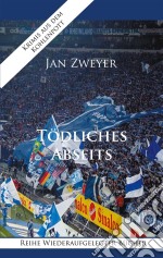 Tödliches Abseits. E-book. Formato EPUB ebook