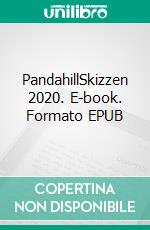 PandahillSkizzen 2020. E-book. Formato EPUB ebook