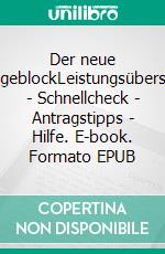 Der neue PflegeblockLeistungsübersicht - Schnellcheck - Antragstipps -  Hilfe. E-book. Formato EPUB