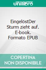 EingelöstDer Sturm zieht auf. E-book. Formato EPUB