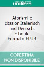 Aforismi e citazioniItalienisch und Deutsch. E-book. Formato EPUB ebook di Dietmar Dressel