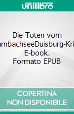 Die Toten vom WambachseeDuisburg-Krimi. E-book. Formato EPUB ebook