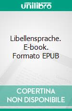 Libellensprache. E-book. Formato EPUB