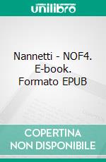 Nannetti - NOF4. E-book. Formato EPUB ebook di Thomas Christen