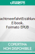 NachtmeerfahrtErzählung. E-book. Formato EPUB ebook di Simon Weipert