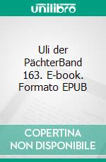 Uli der PächterBand 163. E-book. Formato EPUB ebook di Jeremias Gotthelf