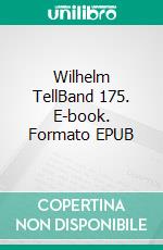 Wilhelm TellBand 175. E-book. Formato EPUB ebook