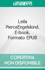 Leila PierceEngelskind. E-book. Formato EPUB ebook