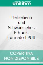 Hellseherin und Schwarzseher. E-book. Formato EPUB ebook