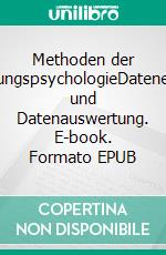 Methoden der EntwicklungspsychologieDatenerhebung und Datenauswertung. E-book. Formato EPUB