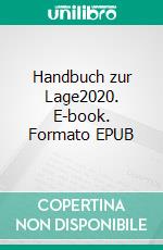 Handbuch zur Lage2020. E-book. Formato EPUB ebook