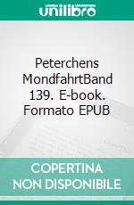 Peterchens MondfahrtBand 139. E-book. Formato EPUB ebook di Gerdt von Bassewitz