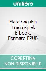 MaratongaEin Traumspiel. E-book. Formato EPUB ebook