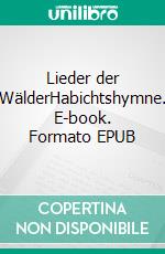 Lieder der WälderHabichtshymne. E-book. Formato EPUB ebook