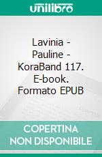 Lavinia - Pauline - KoraBand 117. E-book. Formato EPUB ebook di GEORGE SAND