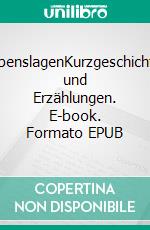 LebenslagenKurzgeschichten und Erzählungen. E-book. Formato EPUB ebook di Eva von Kleist