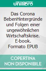 Das Corona BebenHintergründe und Folgen einer ungewöhnlichen Wirtschaftskrise. E-book. Formato EPUB ebook