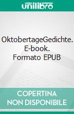 OktobertageGedichte. E-book. Formato EPUB ebook