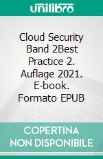 Cloud Security Band 2Best Practice 2. Auflage 2021. E-book. Formato EPUB ebook