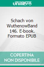 Schach von WuthenowBand 146. E-book. Formato EPUB ebook di Theodor Fontane