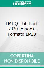 HAI Q -Jahrbuch 2020. E-book. Formato EPUB ebook di Klaus Harth