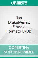 Jan DrakulVerrat. E-book. Formato EPUB ebook di Julia Helmert