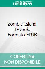 Zombie Island. E-book. Formato EPUB ebook